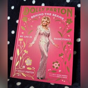Behind the Seams: My Life in Rhinestones -- Dolly Parton autobiography
